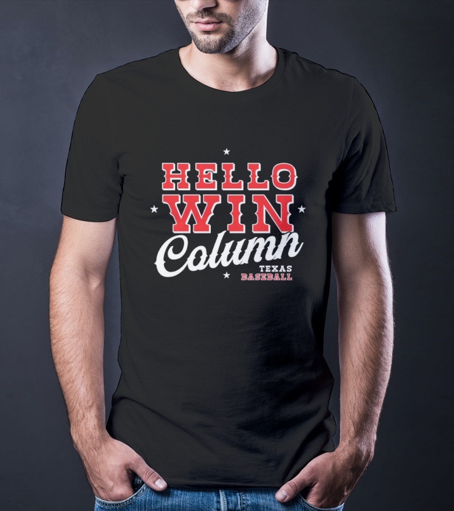 Hello Win Column Texas Baseball T-Shirt