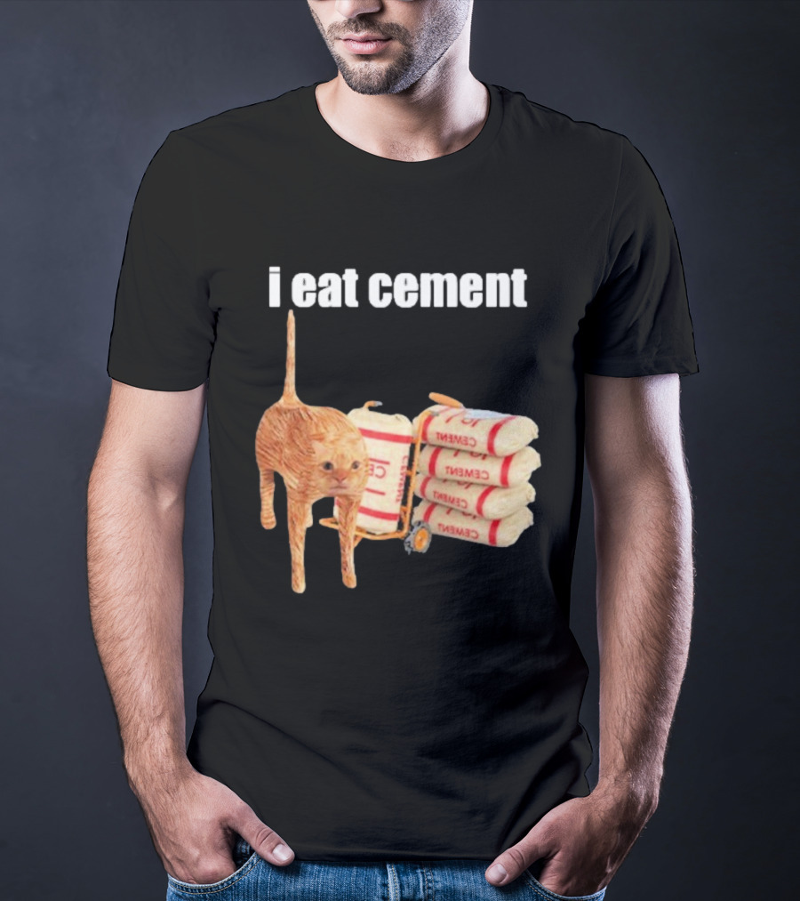 I Eat Cement Cat T-Shirt