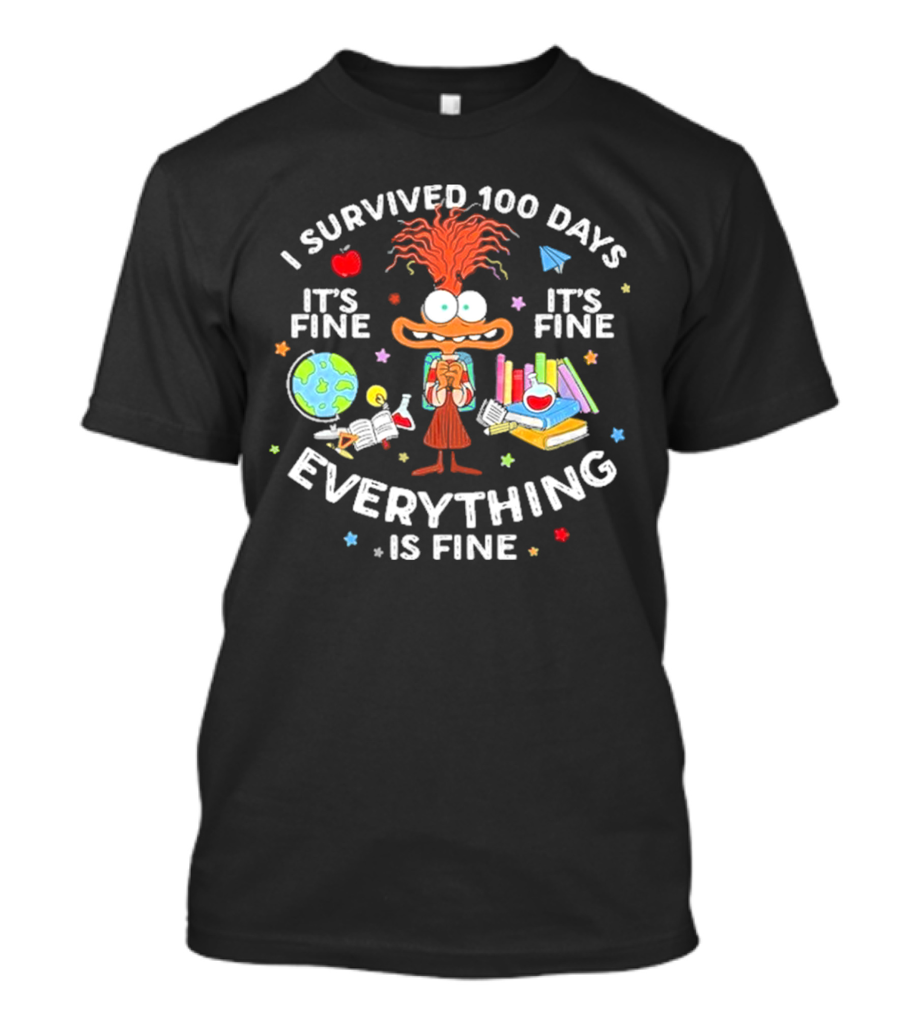 I Survived 100 Days Of School ItS Fine Everything Is Fine T-Shirt