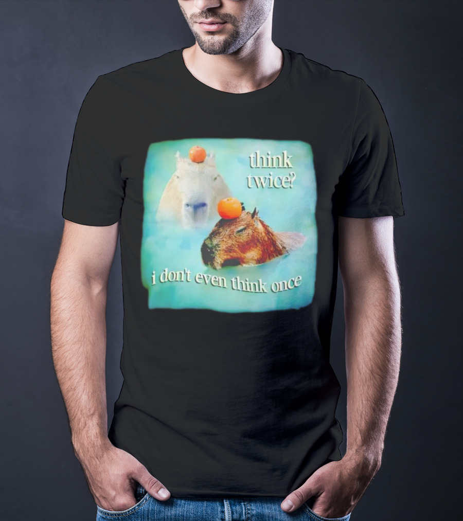 Capybara Think Twice I Don't Even Think Once Floating Oranges T-Shirt