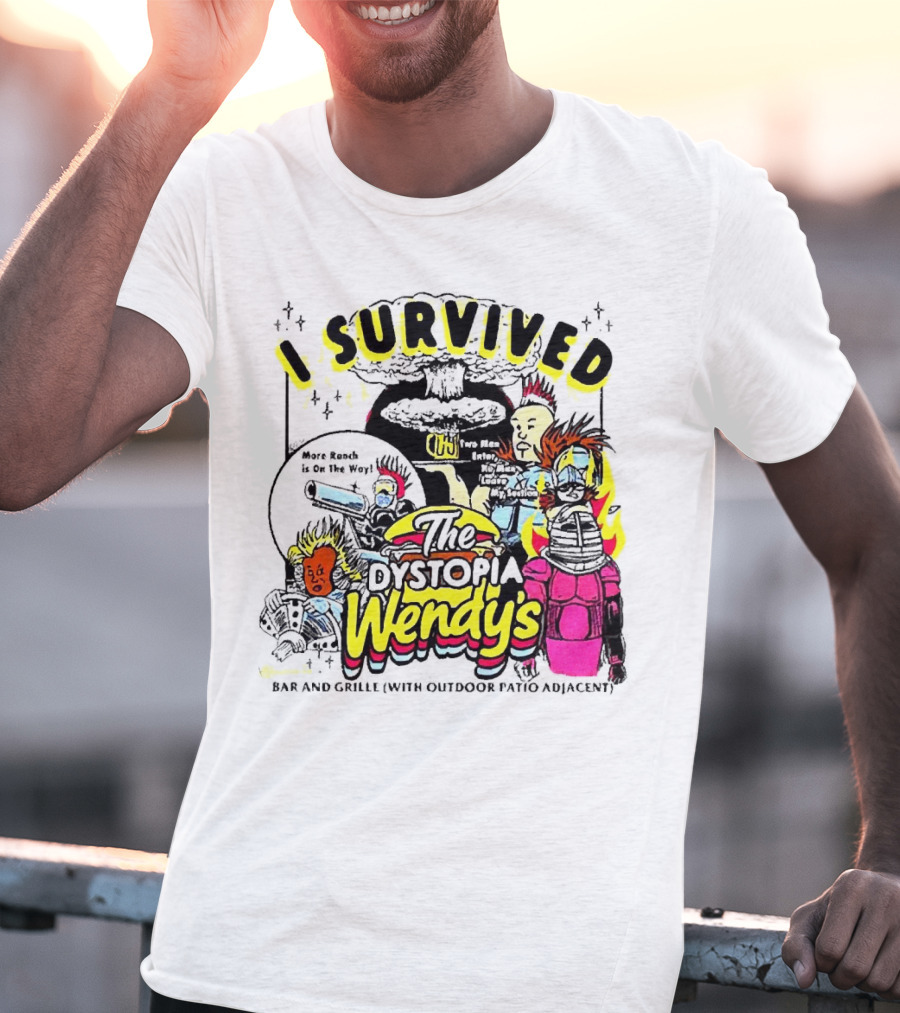 I Survived The Dystopia Wendy's Bar And Grille With Outdoor Patio Adjacent T-Shirt