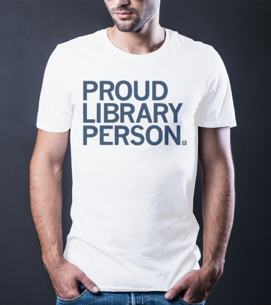 Proud Library Person T-Shirt