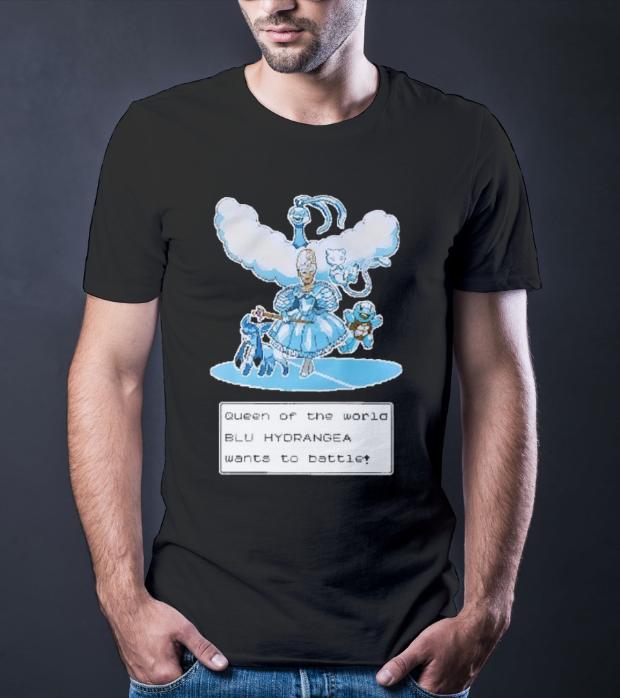 Queen Of The World Blu Hydrangea Pokémon Battle Challenge T-Shirt