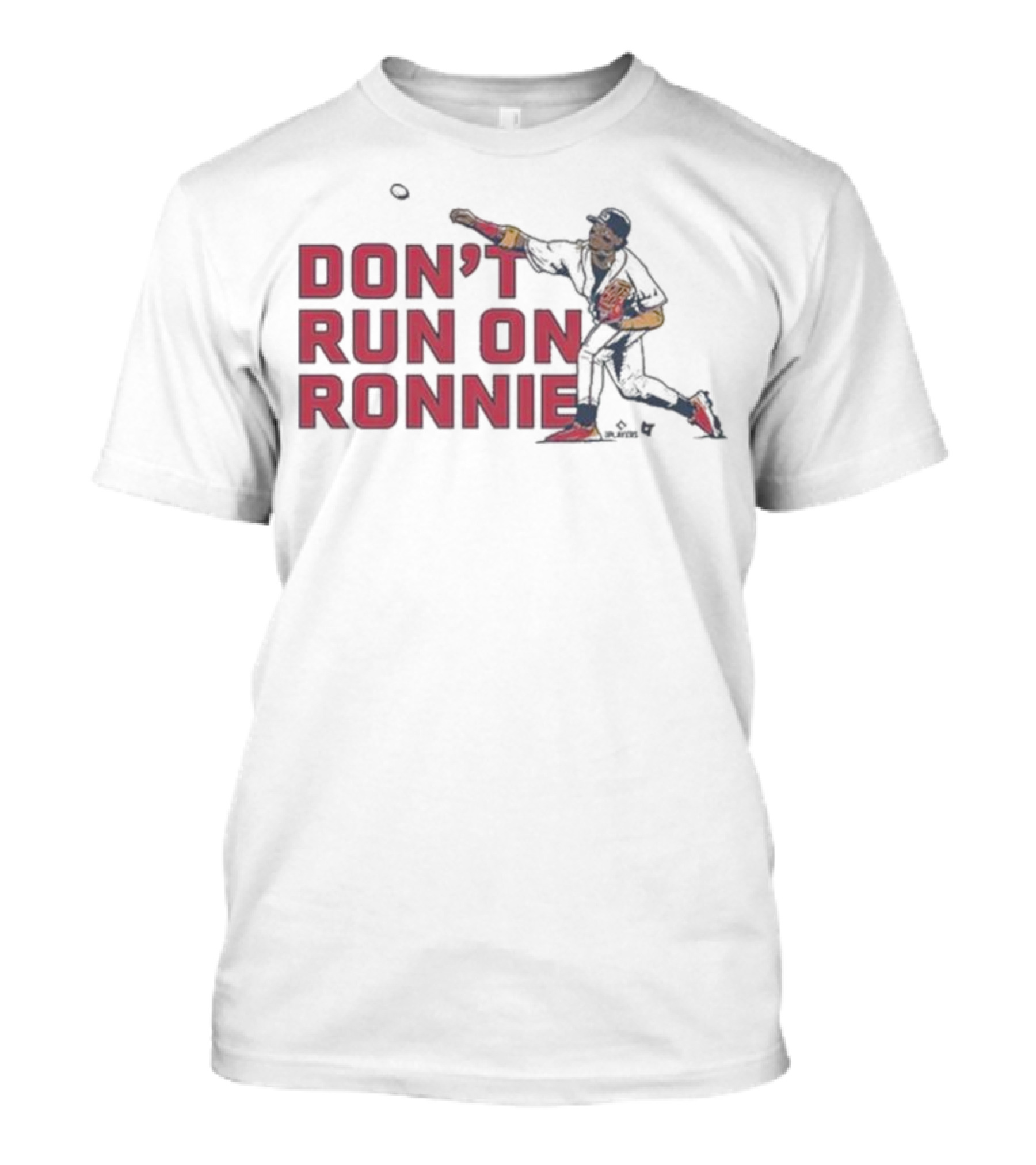Ronald Acuña Jr Atlanta Braves Don’t Run On Ronnie Baseball Action T-Shirt