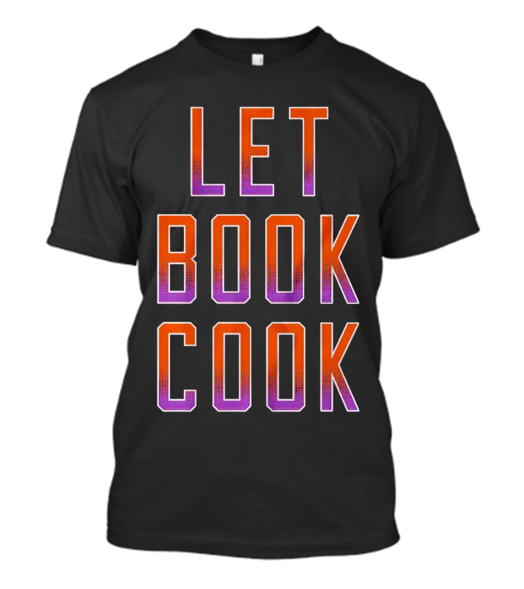 Let Book Cook Phoenix Basketball T-Shirt