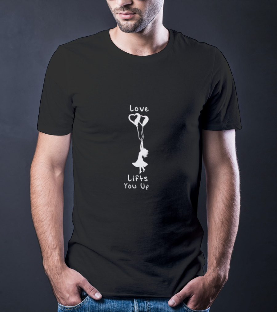 Love Lifts You Up Heart Balloons Floating Girl T-Shirt