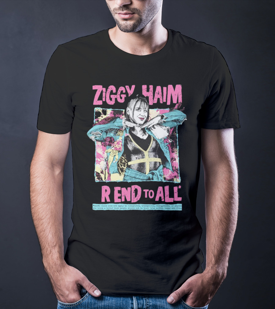 Ziggy Haim Friend To All Vibrant Portrait With Message T-Shirt