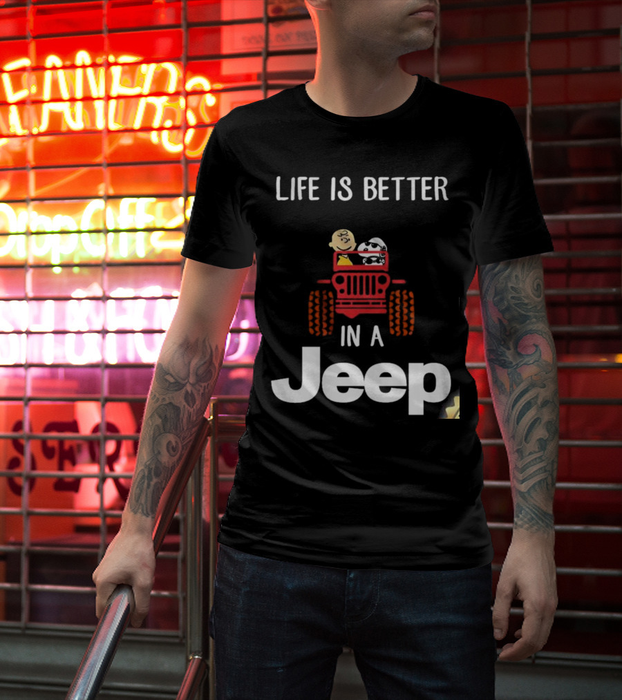 Life Is Better With Snoopy And Charlie Brown Cruising In A Jeep T-Shirt