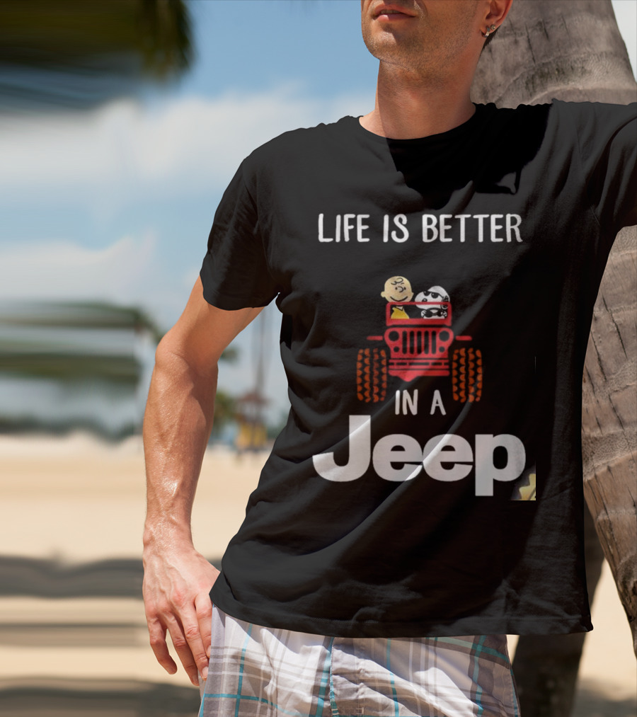 Life Is Better With Snoopy And Charlie Brown Cruising In A Jeep T-Shirt