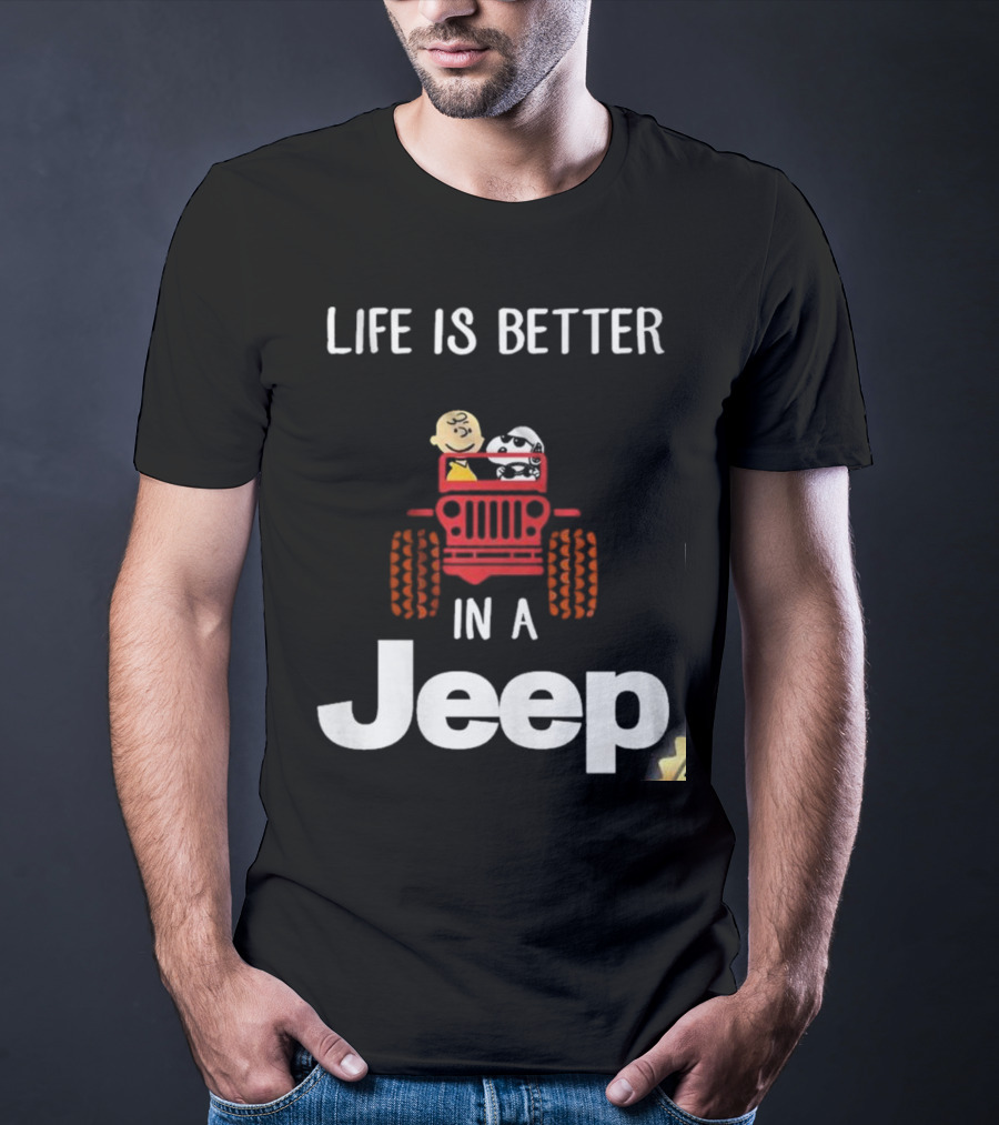 Life Is Better With Snoopy And Charlie Brown Cruising In A Jeep T-Shirt