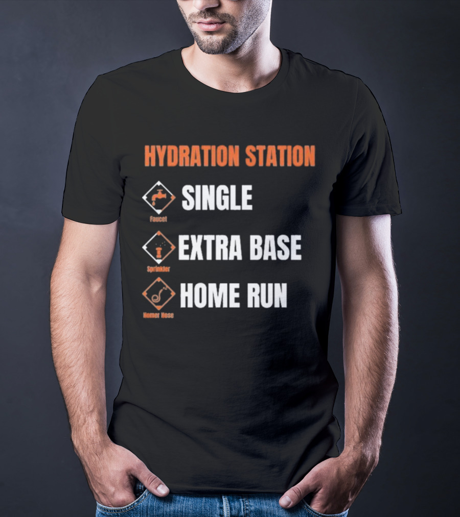 Hydration Station Baltimore Orioles Single Extra Base Home Run Faucet Sprinkler Homer Hose T-Shirt
