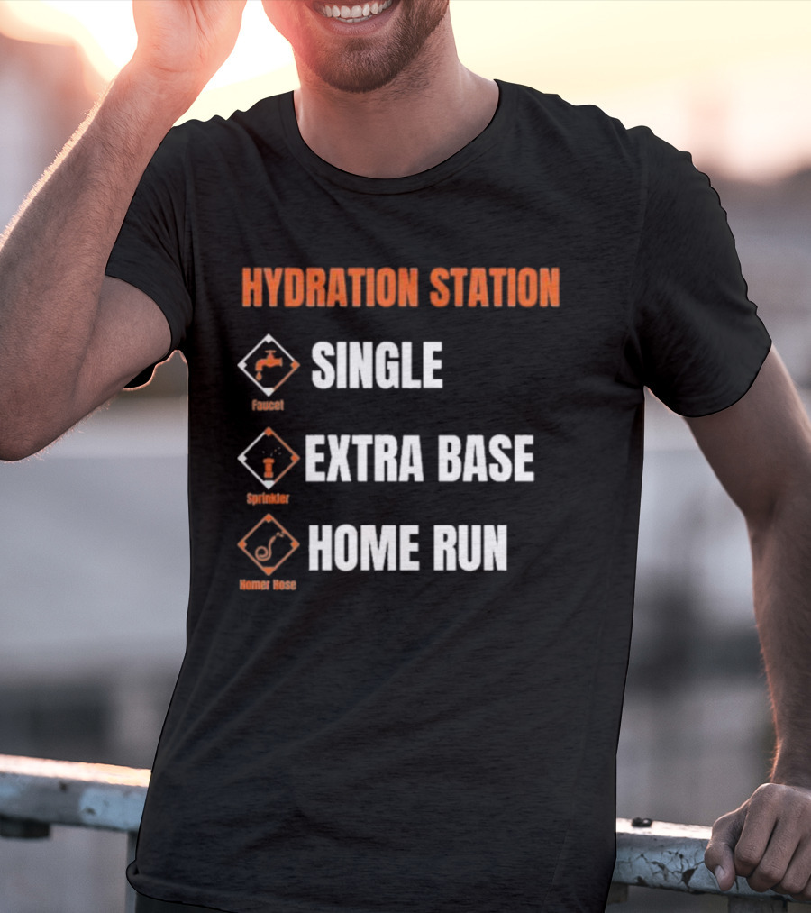 Hydration Station Baltimore Orioles Single Extra Base Home Run Faucet Sprinkler Homer Hose T-Shirt