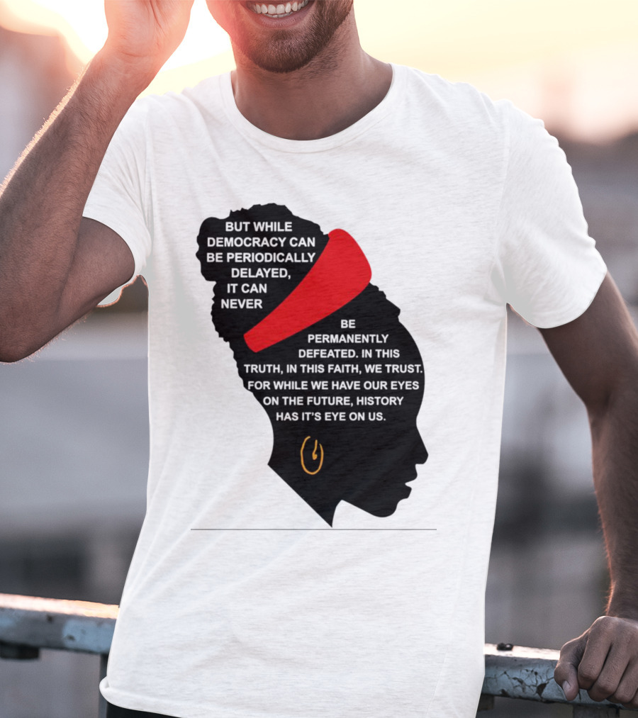 Amanda Gorman Democracy Periodically Delayed Never Permanently Defeated Silhouette With Red Headband T-Shirt