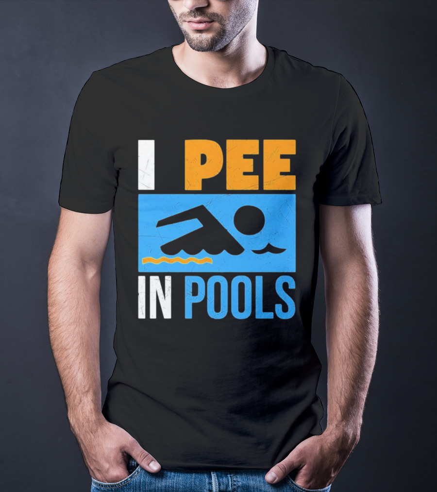 I Pee In Pools Funny Swimming Swimmer Iconic Humor T-Shirt