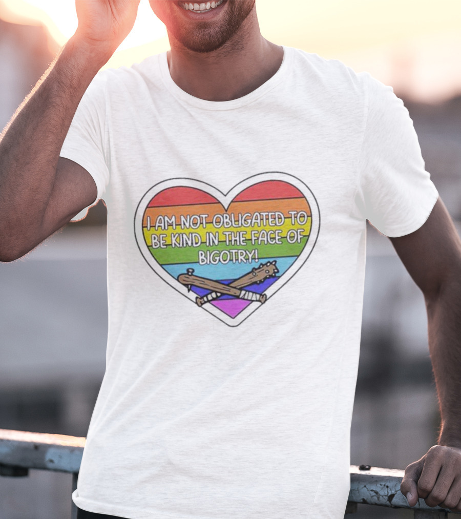 I Am Not Obligated To Be Kind In The Face Of Bigotry Heart Rainbow Baseball Bats T-Shirt
