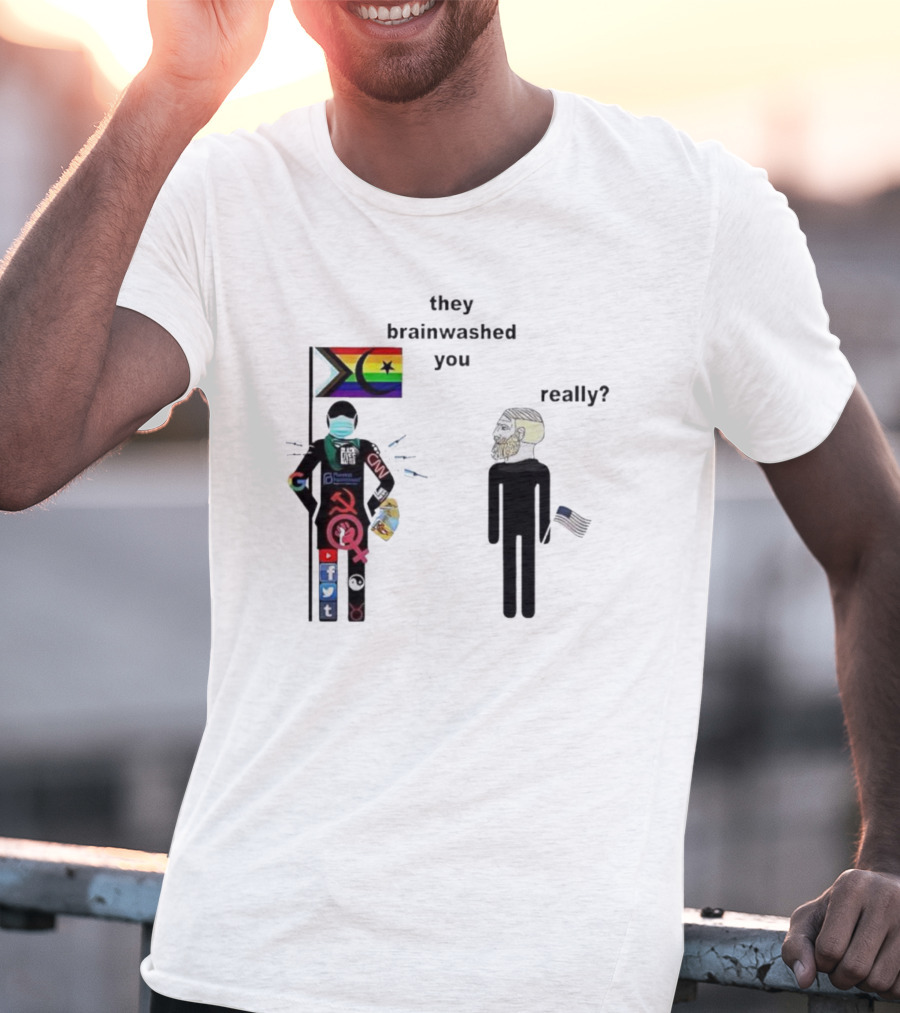 They Brainwashed You Really Pride Flag Antifa Mask CNN Social Media Logos American Flag T-Shirt