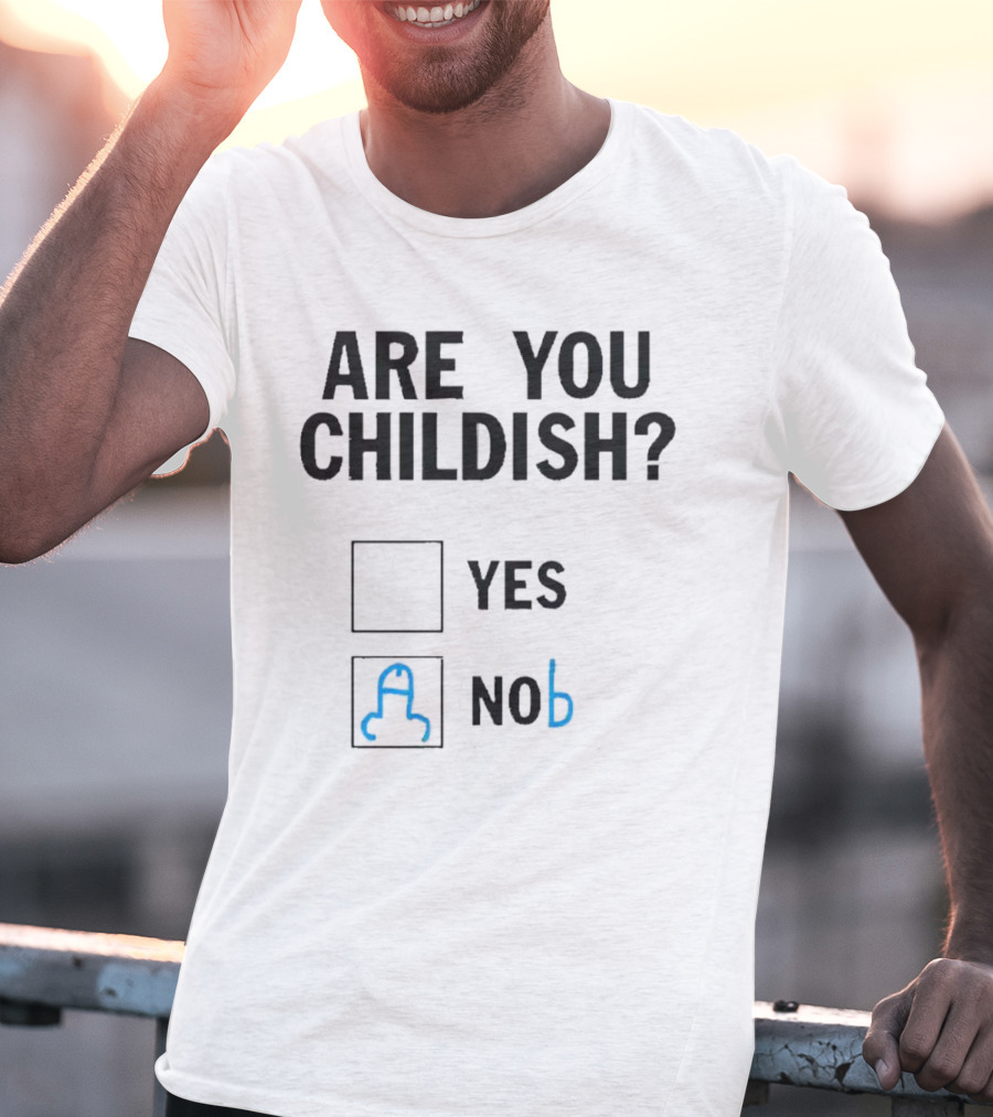 ARE YOU CHILDISH? YES NOB TOY BLOCK OUTLINE T-Shirt