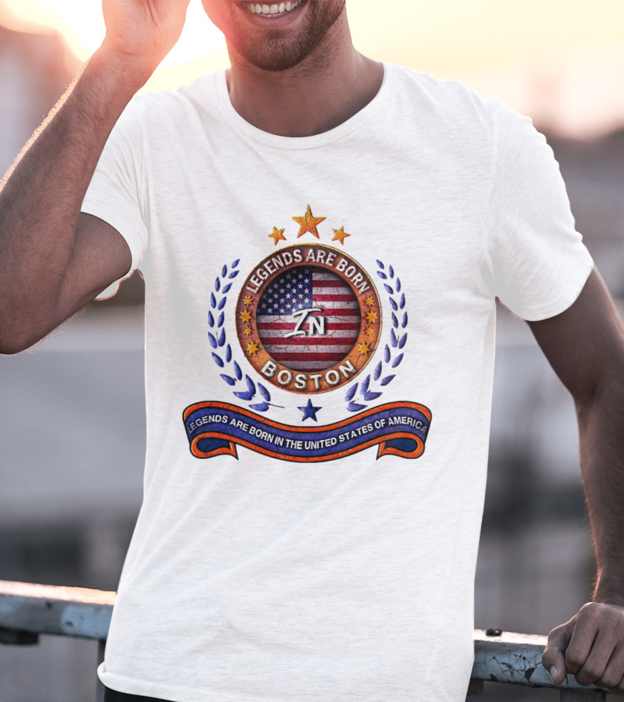 Legends Are Born Boston Massachusetts USA Flag ZN Iconic Stars And Blue Laurel Wreath T-Shirt