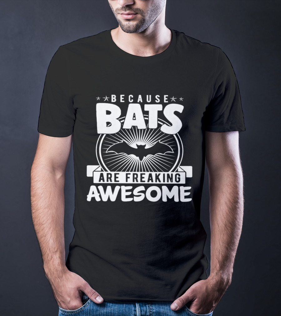 Because Bats Are Freaking Awesome Bat Symbol Starburst T-Shirt