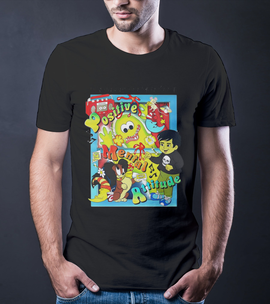 It's Never Too Late For A Positive Mental Attitude Cartoon Characters Music And Fun Elements T-Shirt