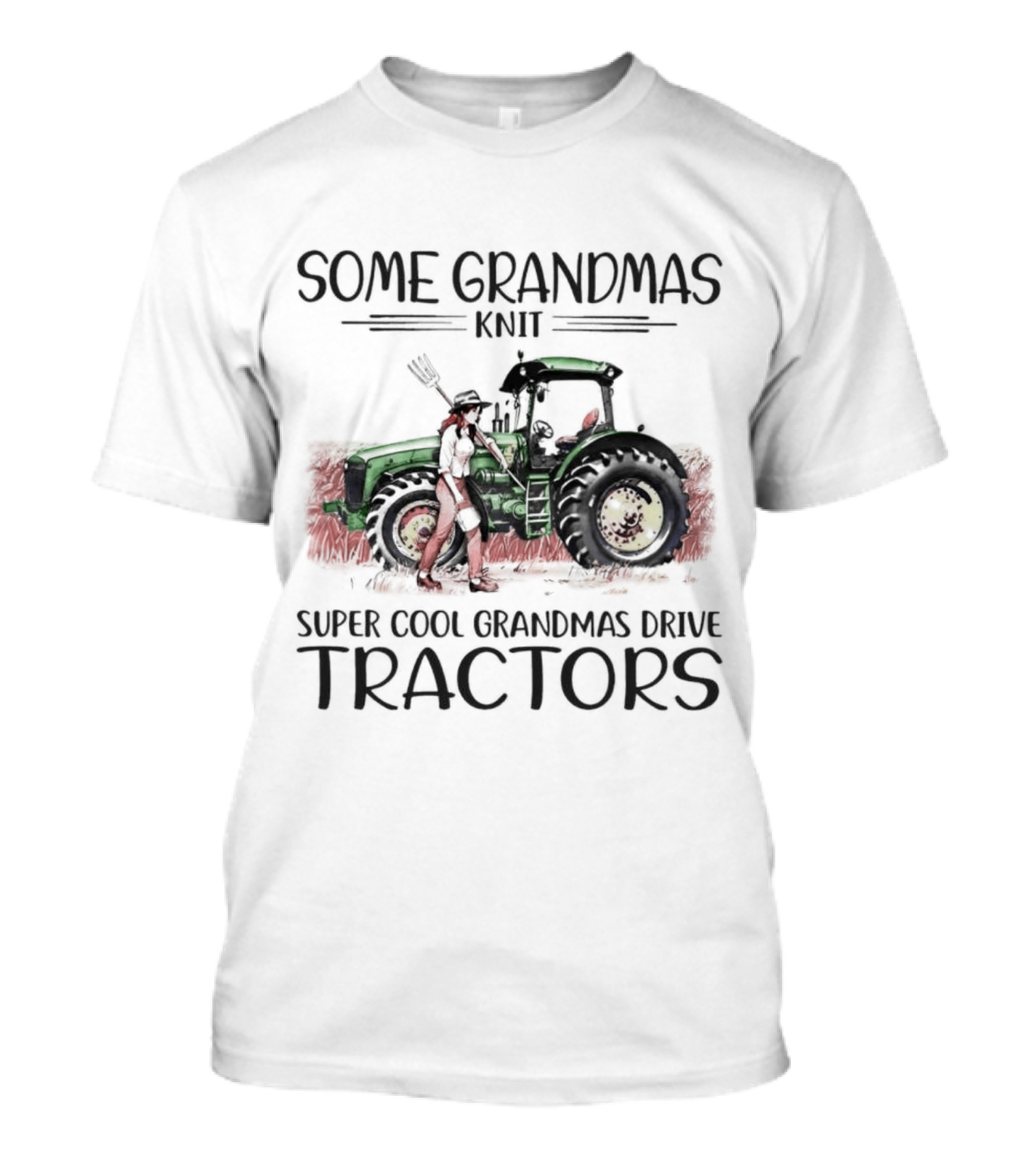 Some Grandmas Knit Super Cool Grandmas Drive Tractors T-Shirt
