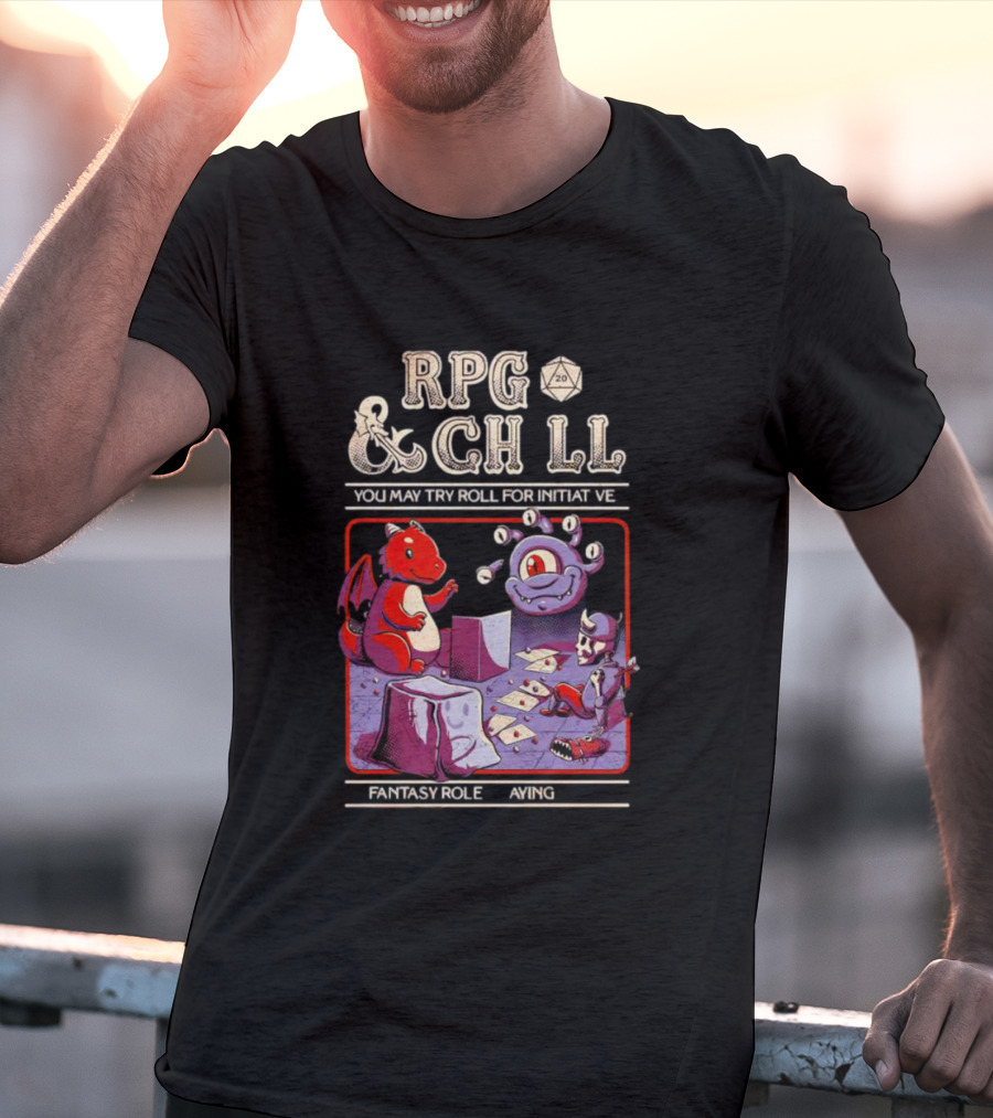 RPG And Chill You May Try Roll For Initiative Fantasy Role Playing T-Shirt