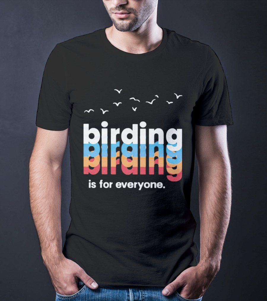 Birding Is For Everyone Vintage Style With Birds Flying Above T-Shirt