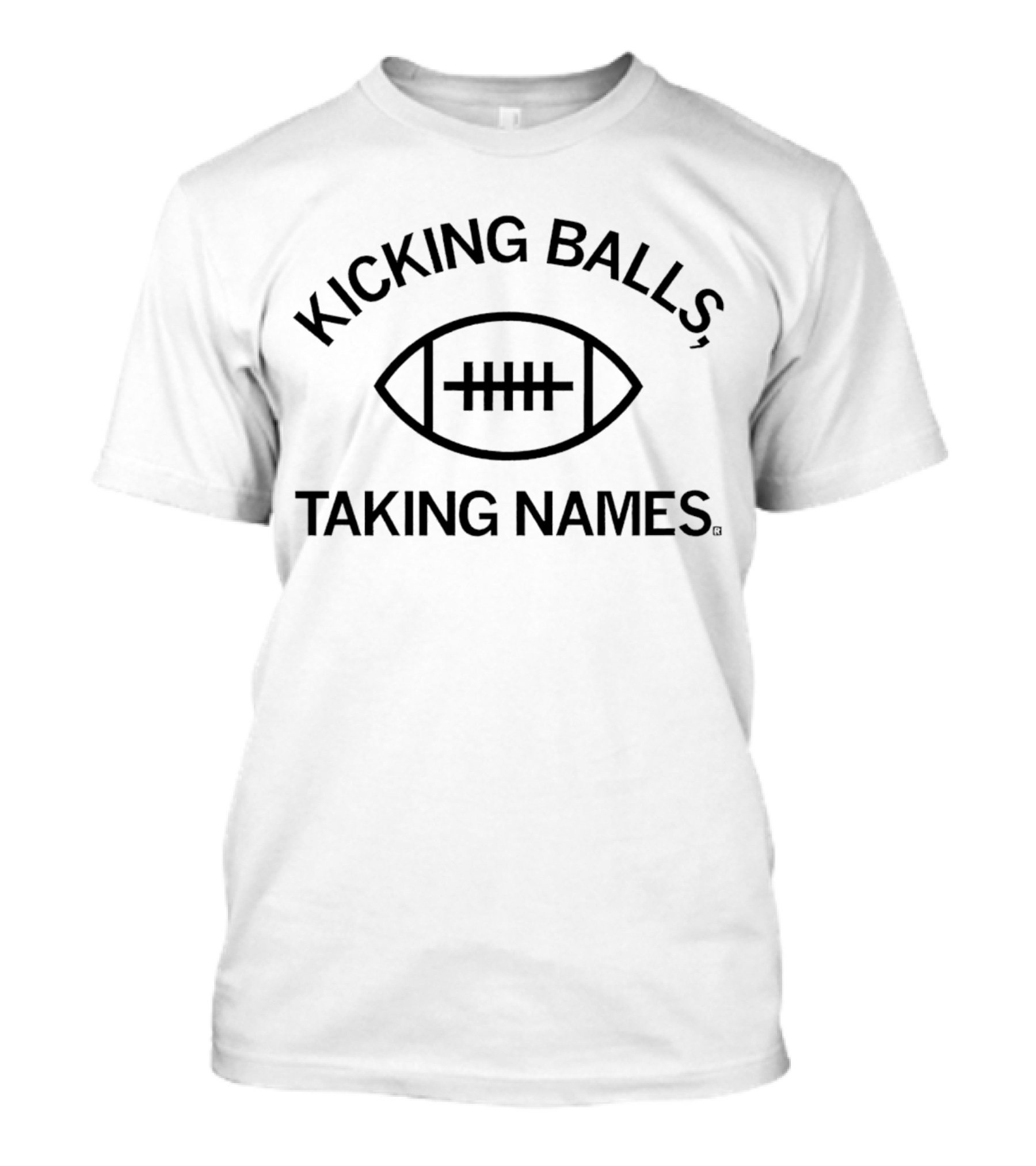 Kicking Balls Taking Names Football T-Shirt