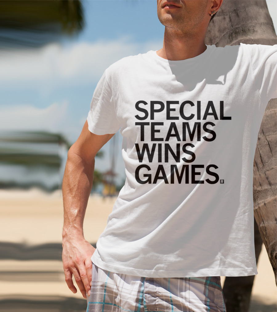 Special Teams Wins Games T-Shirt