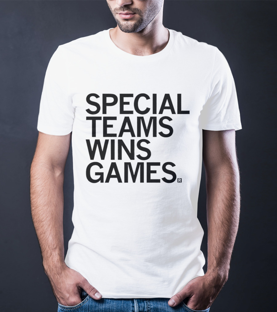 Special Teams Wins Games T-Shirt