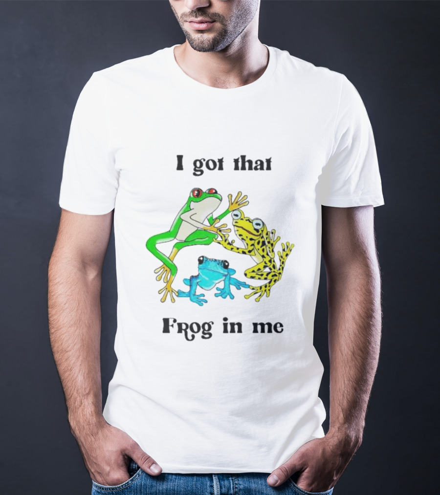 I Got That Frog In Me Trio Frogs T-Shirt