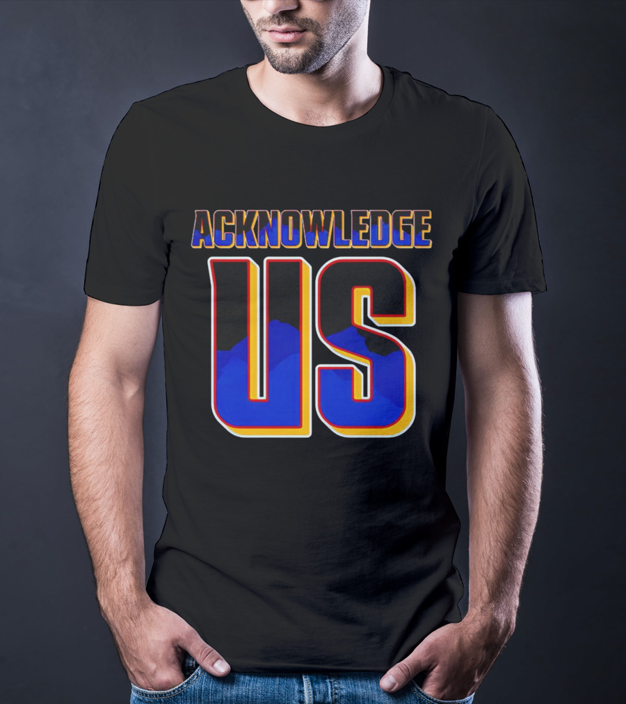 Acknowledge Us WWE Roman Reigns Inspired Text T-Shirt