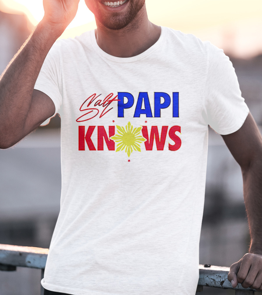Salt Papi Knows Filipino Sun T-Shirt