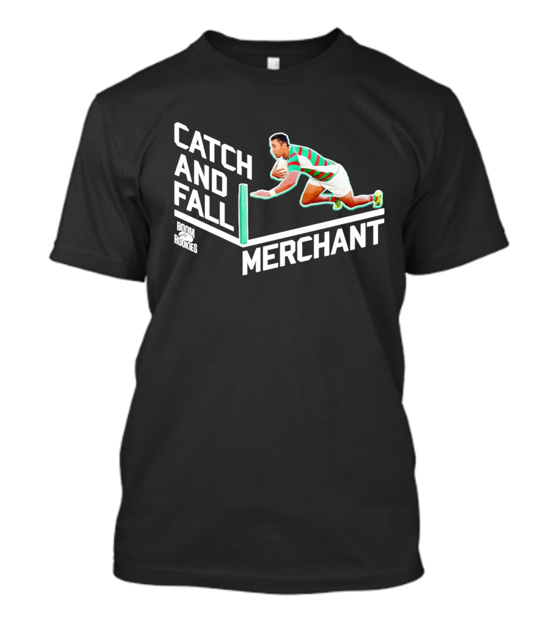 Catch And Fall Merchant Alex Johnston Boom Rookies T-Shirt