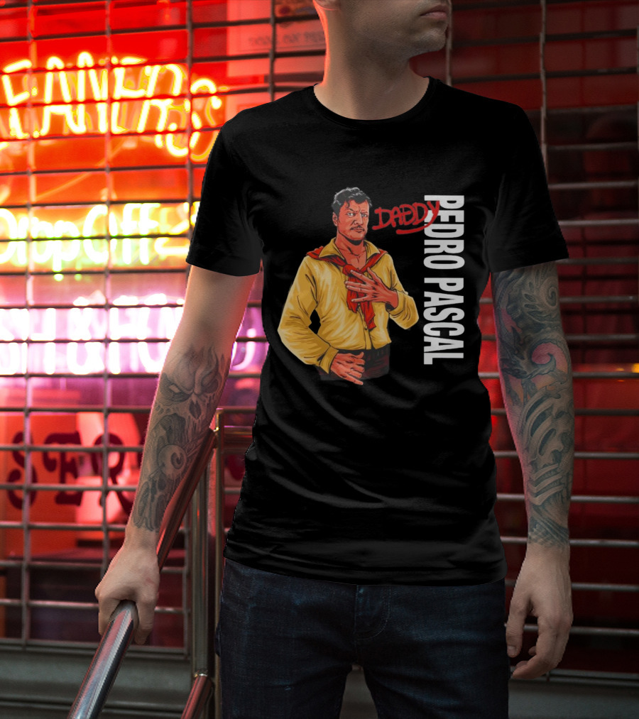 DADDY PEDRO PASCAL T-Shirt