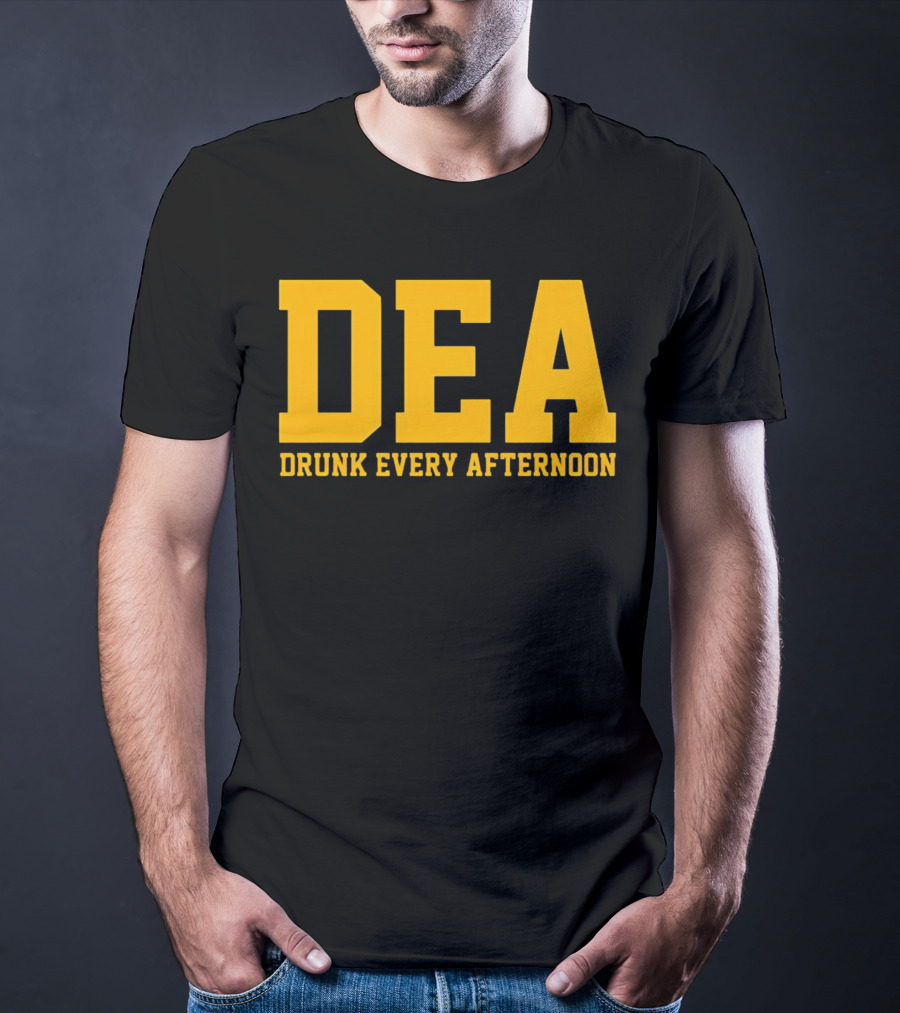 DEA Drunk Every Afternoon Bold Yellow Block Letters T-Shirt