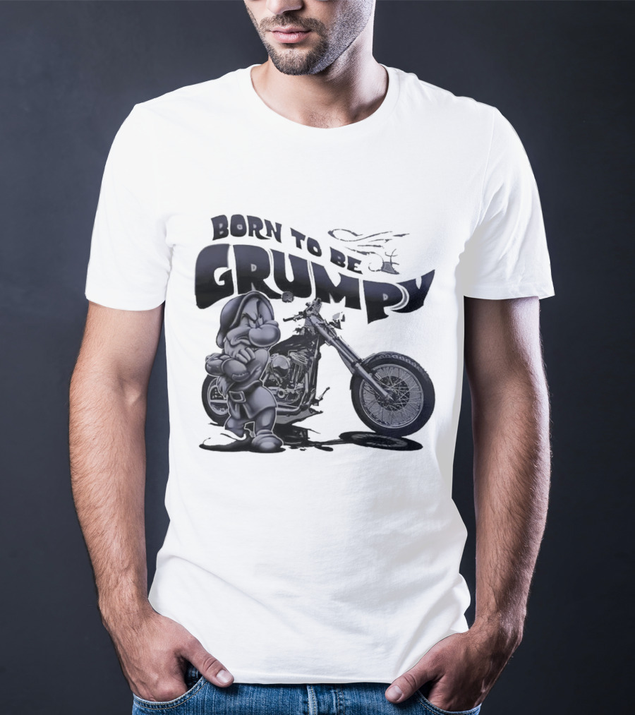 Born To Be Grumpy Motorcycle Rider T-Shirt