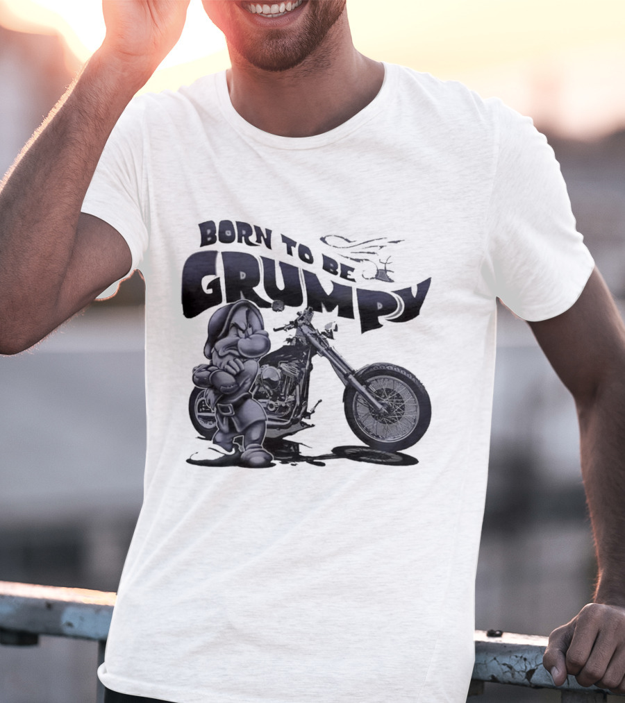 Born To Be Grumpy Motorcycle Rider T-Shirt