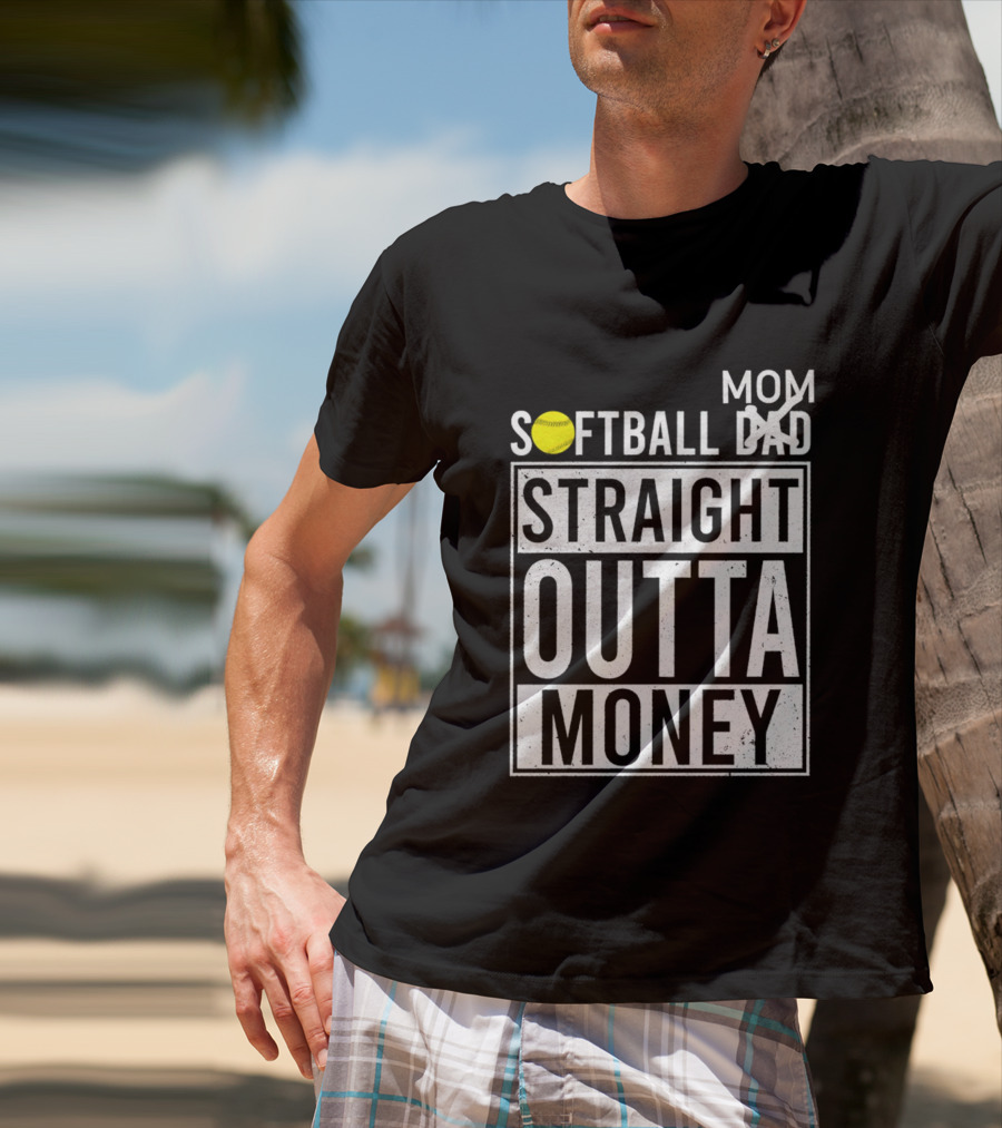 Softball Mom Straight Outta Money T-Shirt