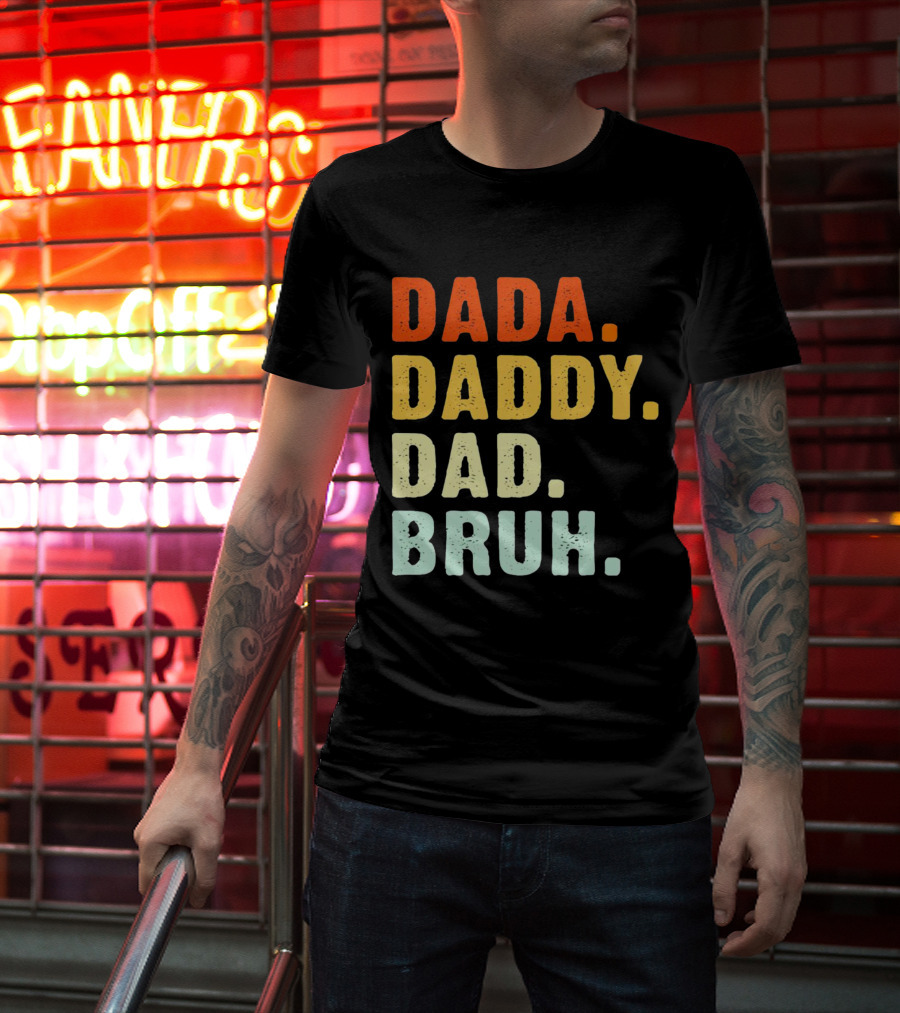 Dada Daddy Dad Bruh Colorful Gradient Text T-Shirt