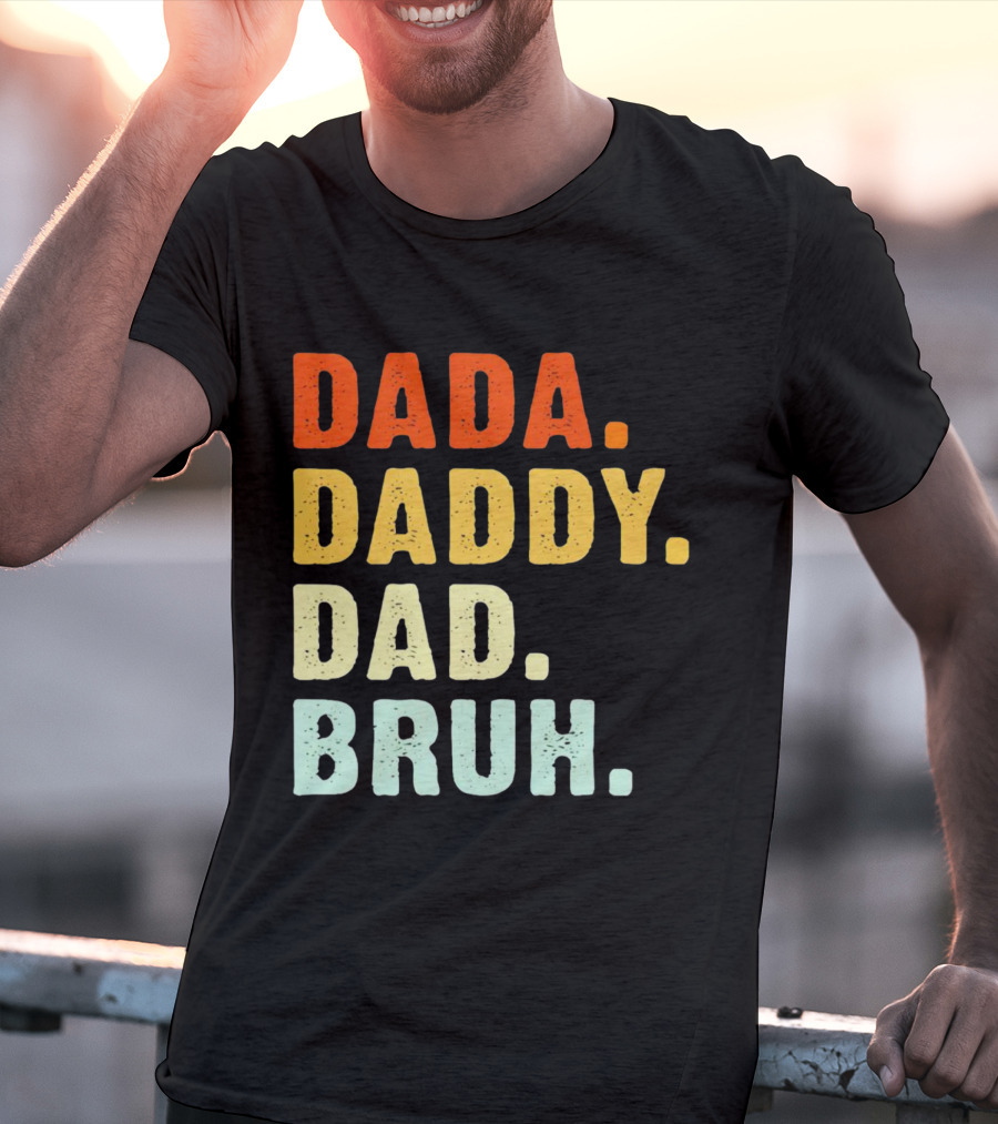 Dada Daddy Dad Bruh Colorful Gradient Text T-Shirt