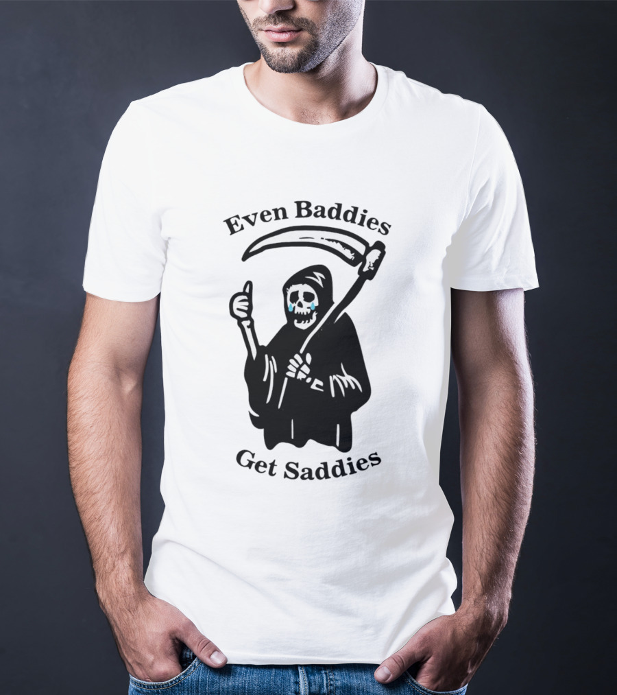 Even Baddies Get Saddies Grim Reaper With Scythe And Thumbs Up T-Shirt