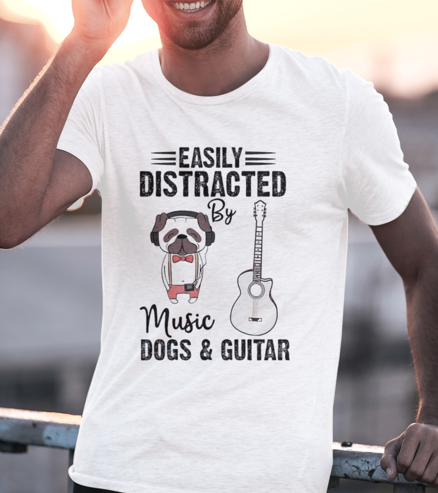 Easily Distracted By Music Dogs And Guitar T-Shirt