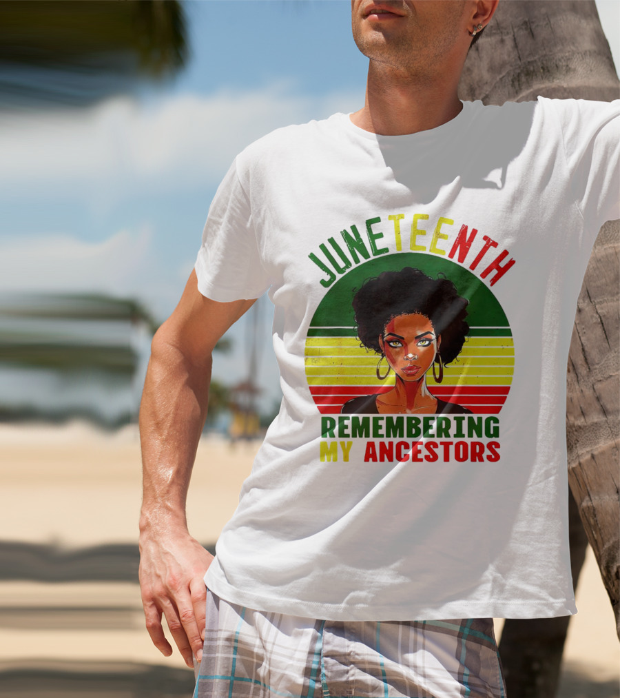 Juneteenth Remembering My Ancestors Black Women Loc'd Hair T-Shirt