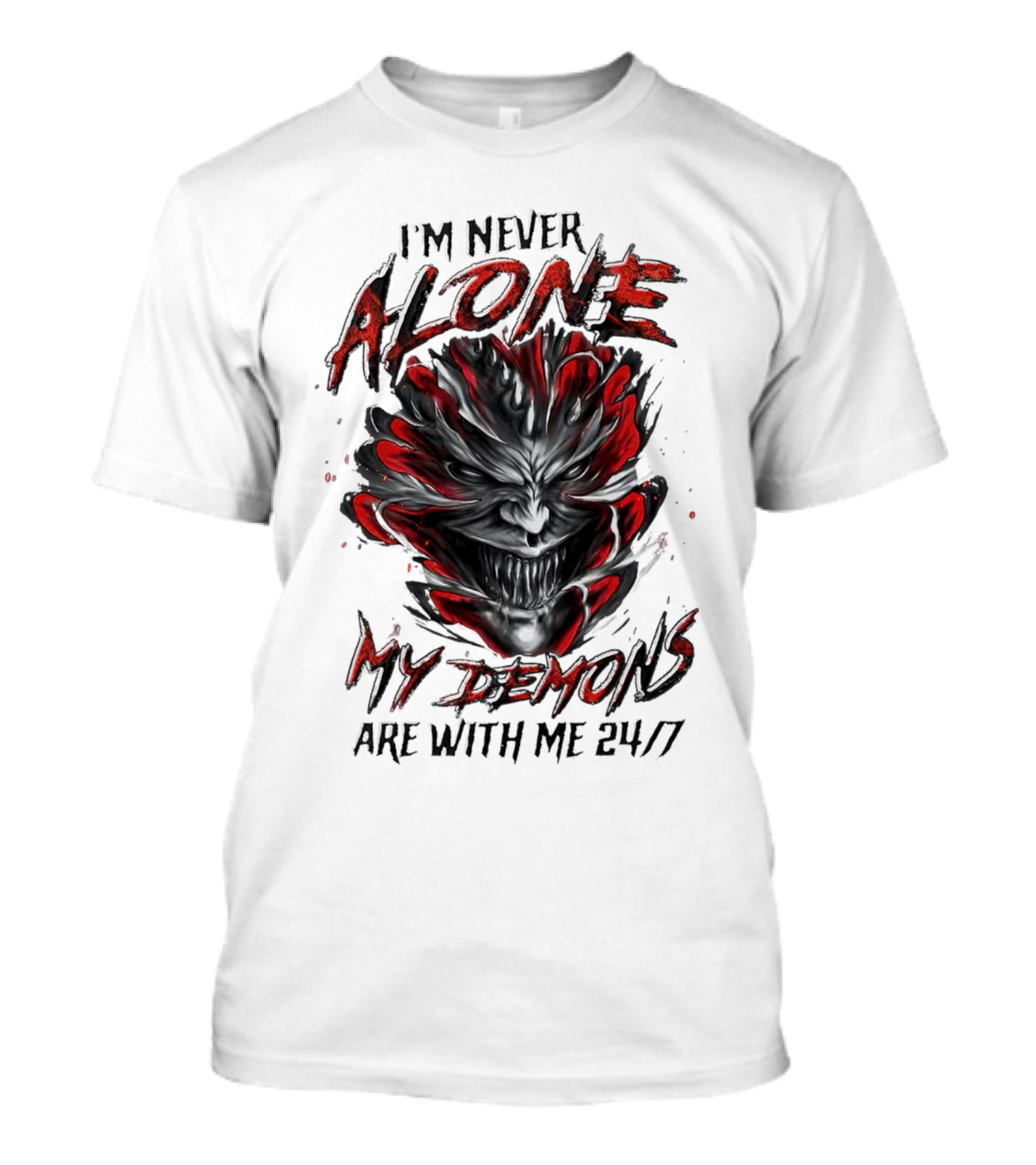 I'm Never Alone My Demons Are With Me 24 7 Joker Style Face T-Shirt