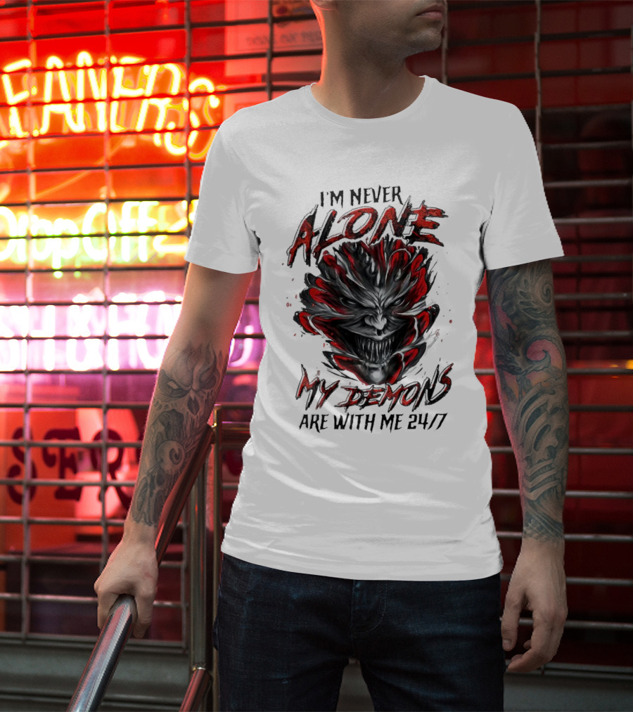 I'm Never Alone My Demons Are With Me 24 7 Joker Style Face T-Shirt