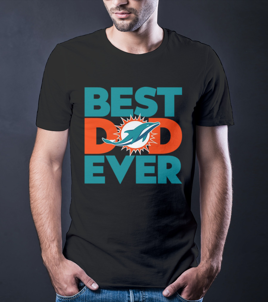 Best Dad Ever Miami Dolphins NFL T-Shirt