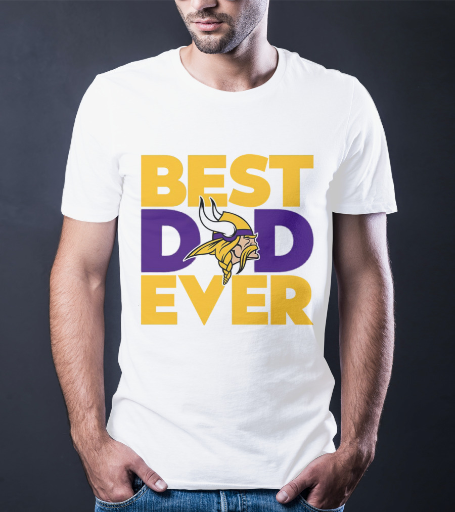 Best Dad Ever Minnesota Vikings Fan NFL T-Shirt