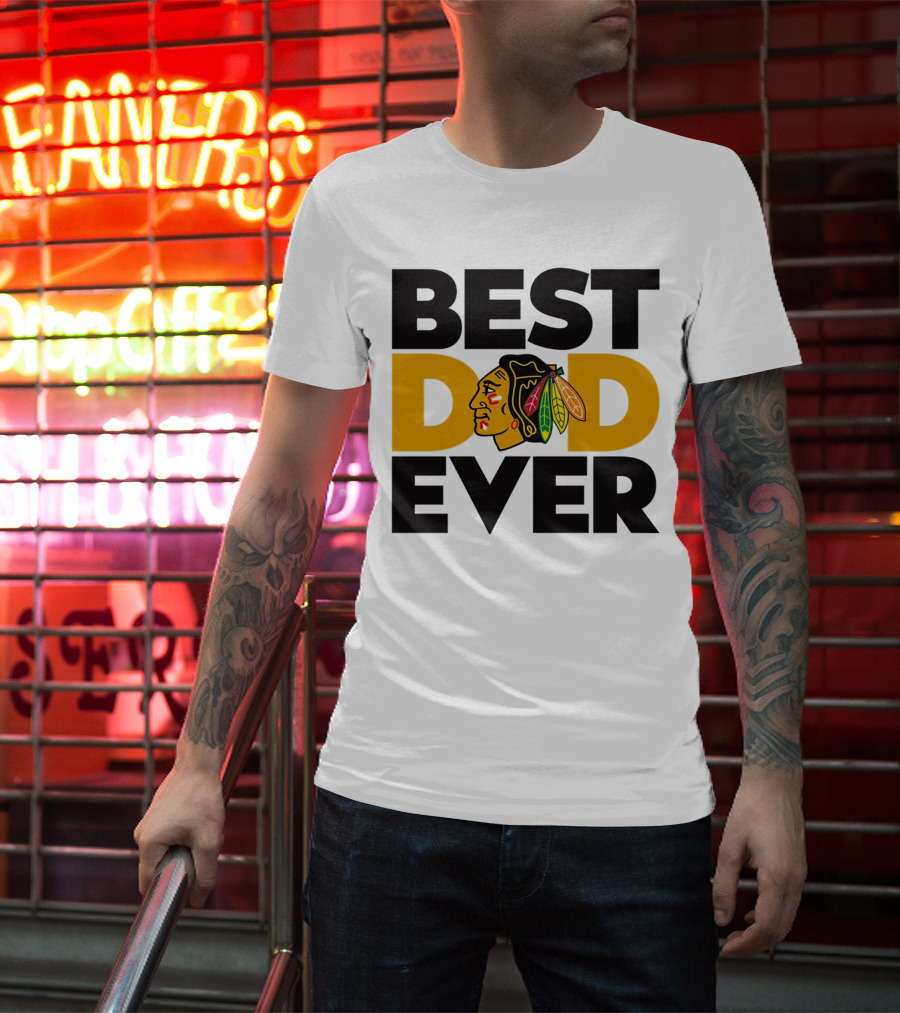 Best Dad Ever NHL Chicago Blackhawks T-Shirt