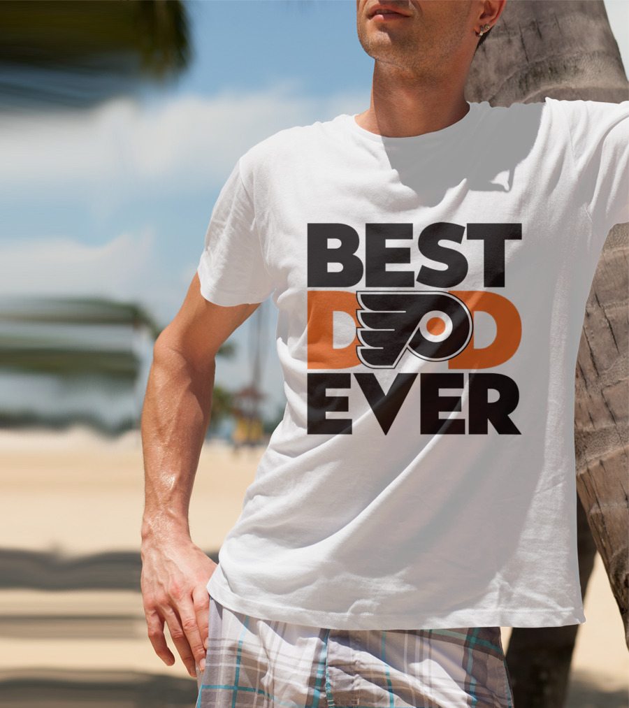 Best Dad Ever Philadelphia Flyers NHL T-Shirt